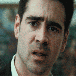 Colin Farrell Disgusted