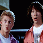 Bill and Ted – Woah