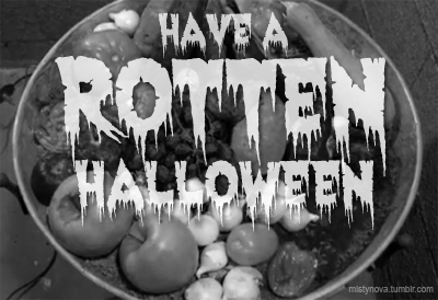 Have a Rotten Halloween