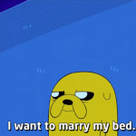 I want to marry my bed