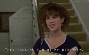 Forgot my Birthday