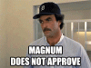 magnum does not approve